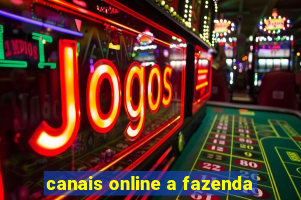 canais online a fazenda